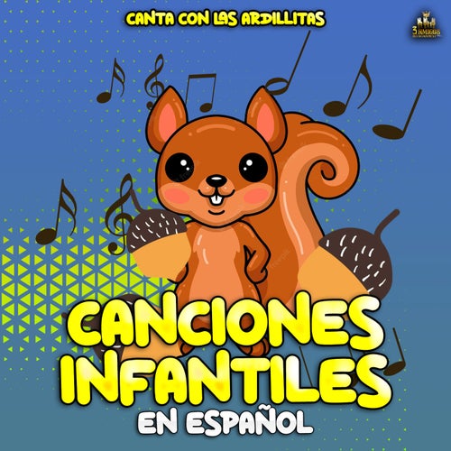 Cosquillas entrenador Inicialmente Canta Con Las Ardillitas by Canciones Infantiles and Canciones Infantiles  En Español on Beatsource