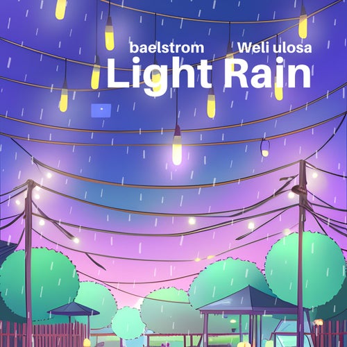 Light Rain (feat. Weli ulosa)