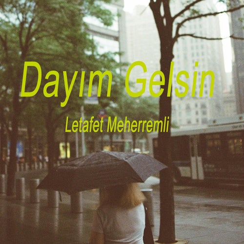 Dayım Gelsin