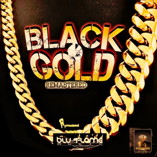 Black Gold (Remastered)