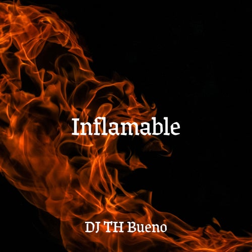 Inflamable