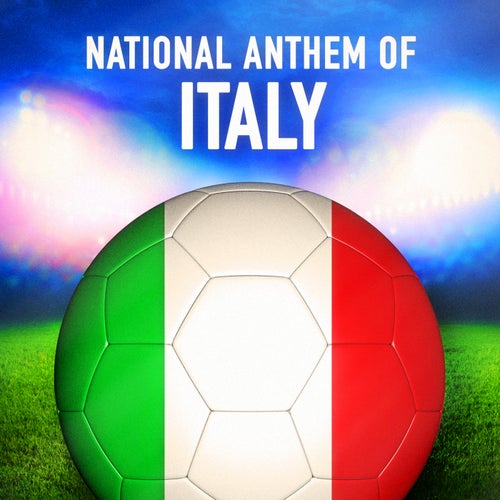 Italy: Il canto degli italiani (Italian National Anthem) - Single