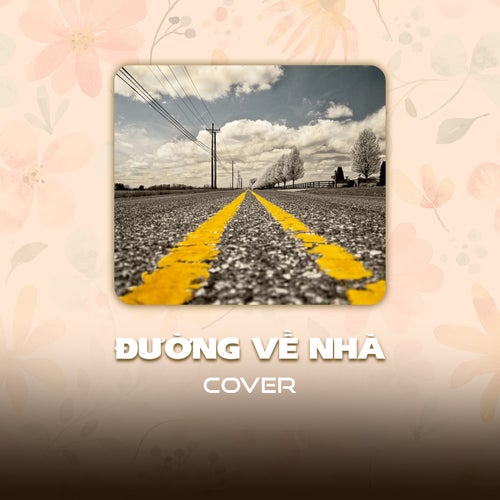 Đường Về Nhà (Cover)