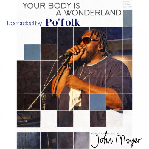 Your Body Is a Wounderland