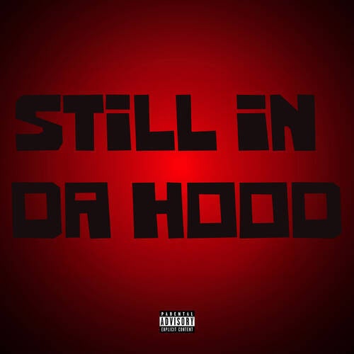 Still In Da Hood