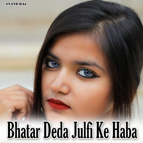 Bhatar Deda Julfi Ke Haba