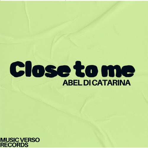 Close to me