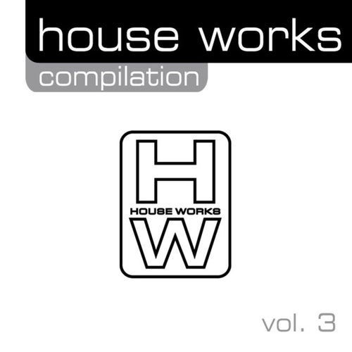 House Works Compilation, Vol. 3