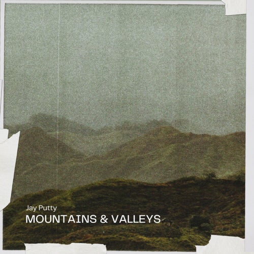 Mountains & Valleys