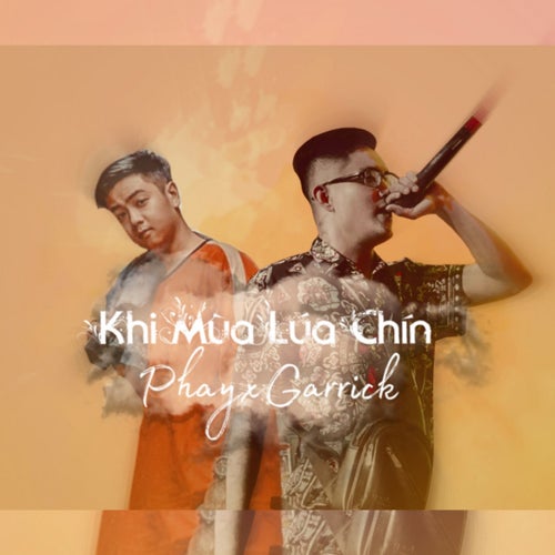 Khi Mùa Lúa Chín (feat. Garrick)