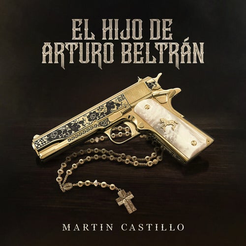 El Hijo De Arturo Beltrán