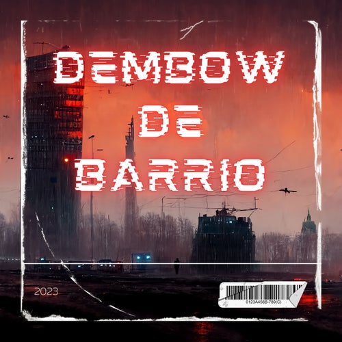 DEMBOW DE BARRIO