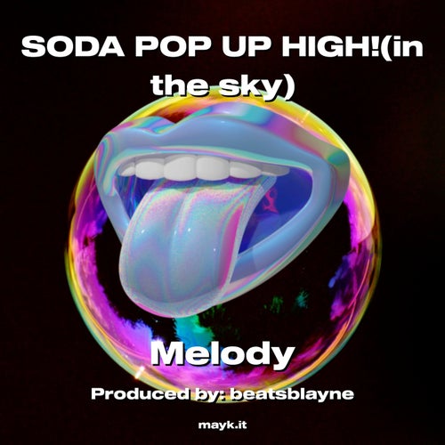 SODA POP UP HIGH!(in the sky)