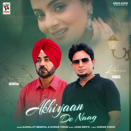 Akhiyaan De Naag