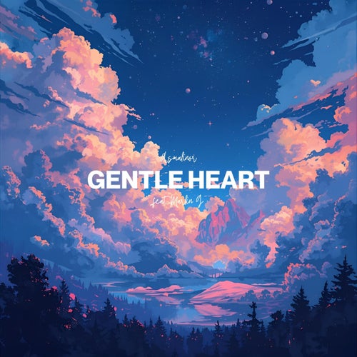 Gentle Heart (feat. Marlin G)