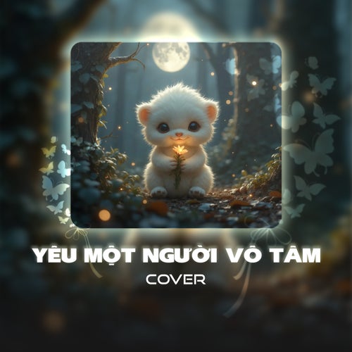 Yêu Một Người Vô Tâm (Cover)