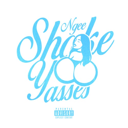 SHAKE YA ASSES
