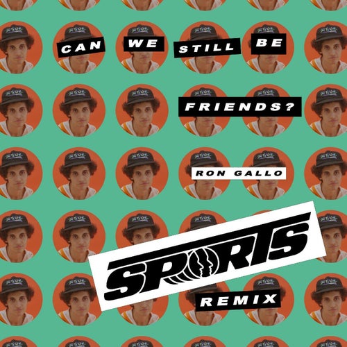 CAN WE STILL BE FRIENDS? (Sports Remix)