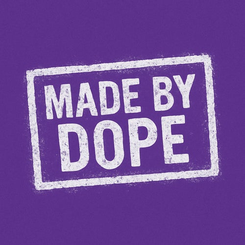 Raised by Dope
