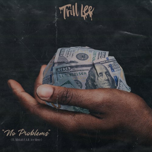 No Problems (feat. Mistah F.A.B & Ice Meez)