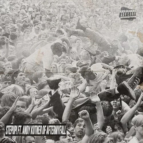 STEPUP! (feat. Andy Kutner of AFTERMYFALL)
