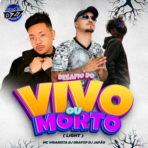 DESAFIO DO VIVO OU MORTO (feat. DJ Japao) [Light]