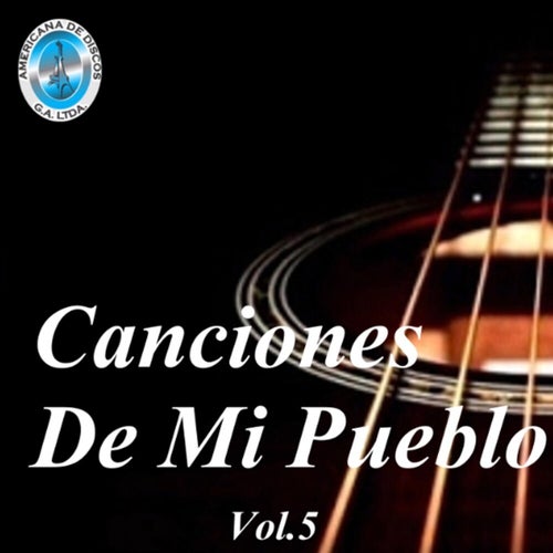 Canciones de Mi Pueblo, Vol. 5