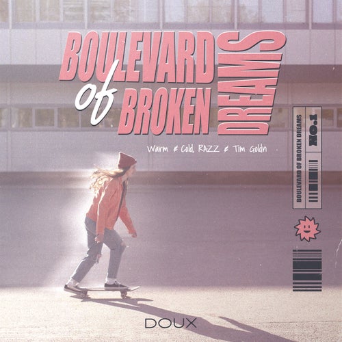 Boulevard Of Broken Dreams