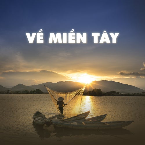 Về Miền Tây