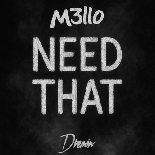 Need That (feat. Dremon)