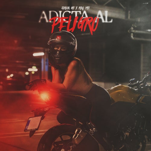 Adicta al Peligro