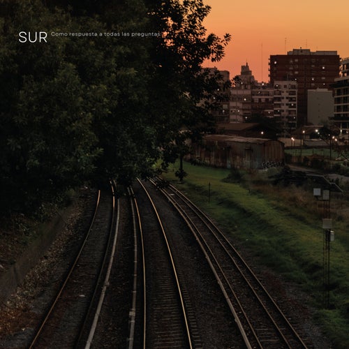 Sur (Como respuesta a todas las preguntas)