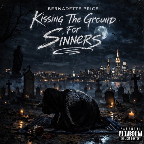 Kissing The Ground For Sinners