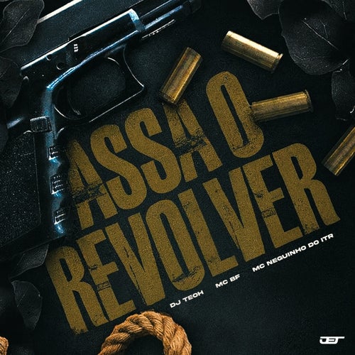 PASSA O REVOLVER
