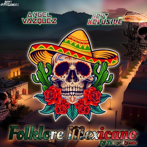 Folklore Mexicano (Dj Tetris Remix)