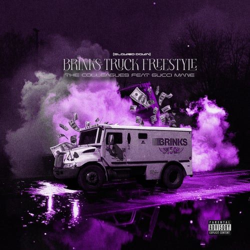 Brinks Truck Freestyle (Slowed Down)