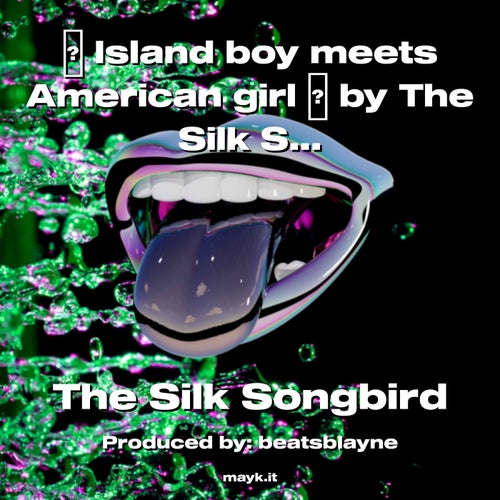 Island boy meets American girl  by The  Songbird