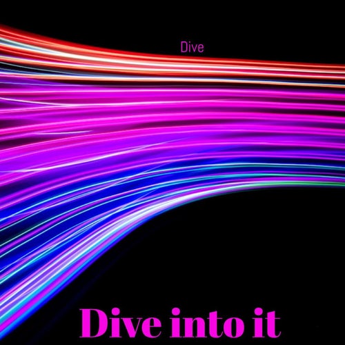 Dive into It