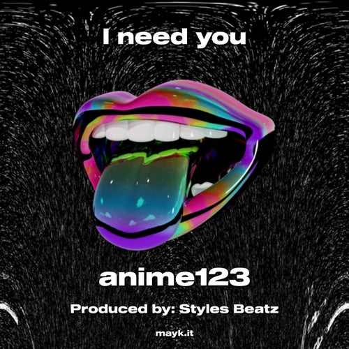 I need you