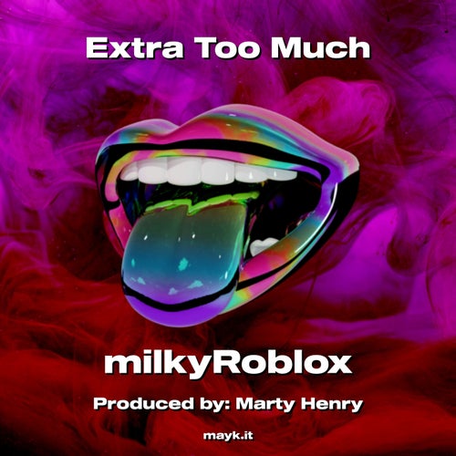 Extra Too Much