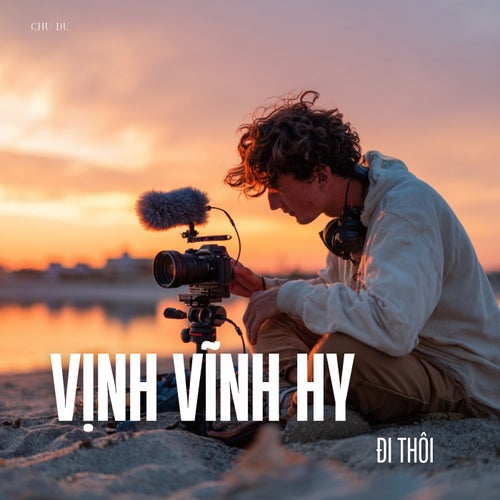 Vịnh Vĩnh Hy, Đi Thôi
