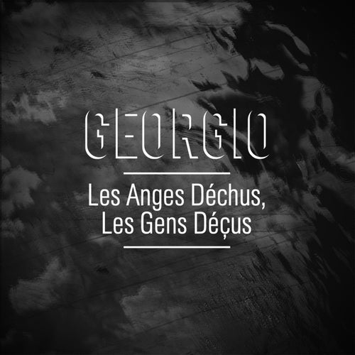 Les anges dechus, les gens decus