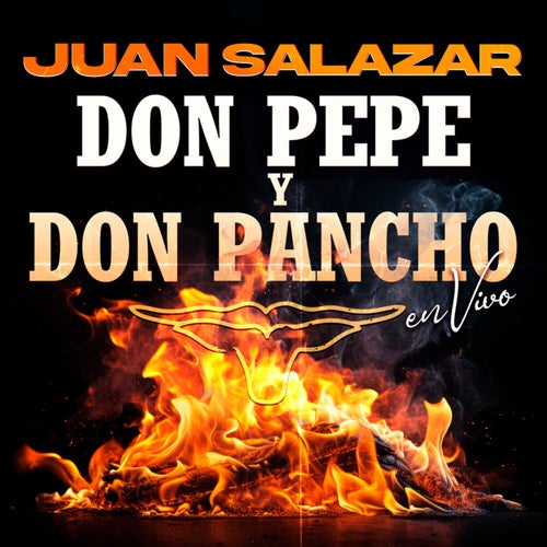 Don Pepe y Don Pancho (En Vivo)