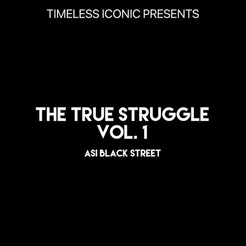 The True Struggle, Vol. 1