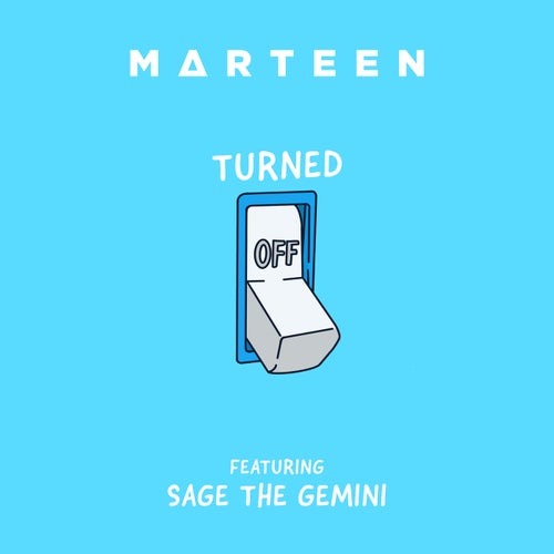 Turned Off (feat. Sage The Gemini)