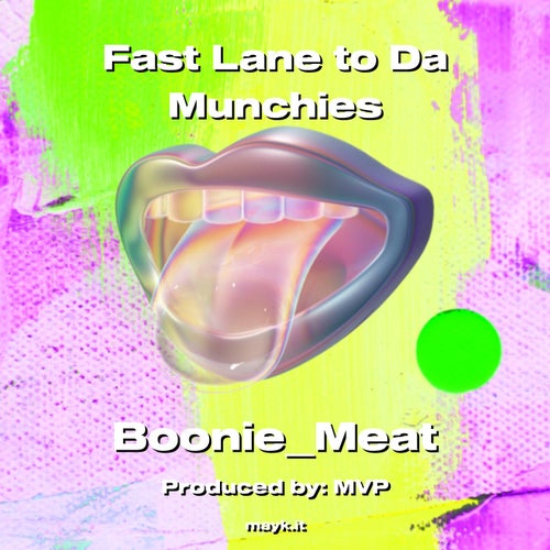 Fast Lane to Da Munchies