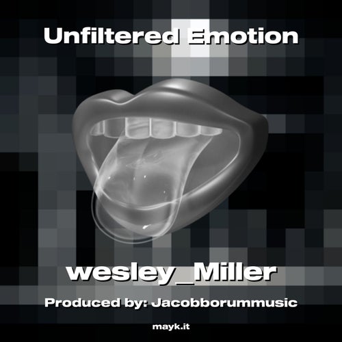 Unfiltered Emotion