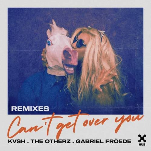 Can't Get Over You (JØRD Remix)