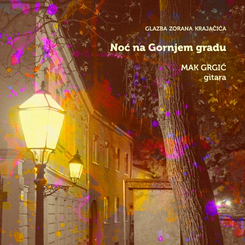 Noć na gornjem gradu - Glazba Zorana Krajačića