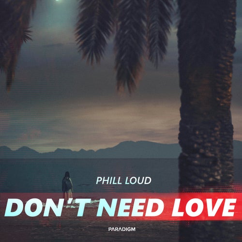 Don't Need Love